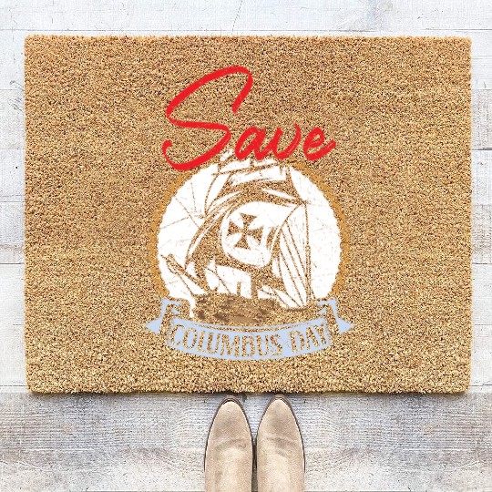 Save Columbus Day Christopher Columbus Navigator Coir Doormats