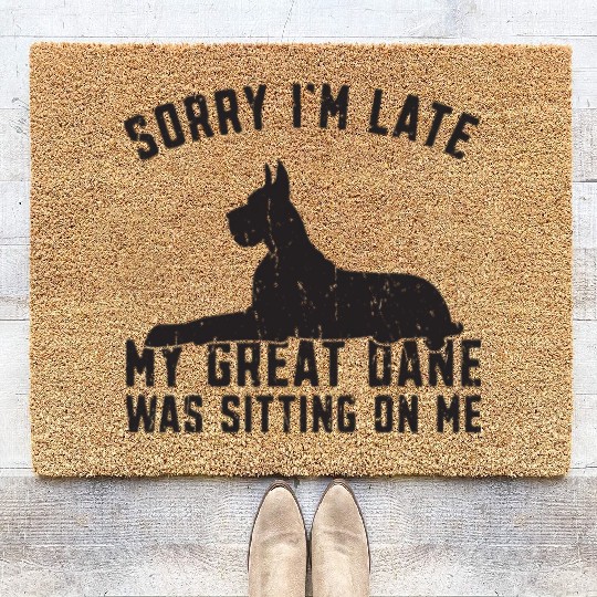 Sorry I'm late my great dane was sitting on me - Coir Doormats