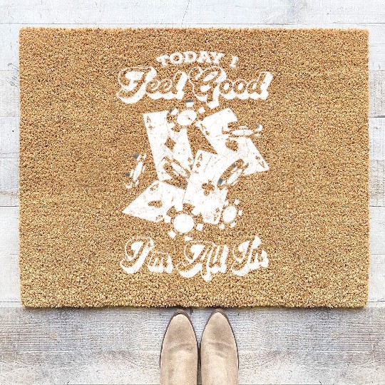 Poker Today I Feel Good I'm All In - Poker Playing Coir Doormats
