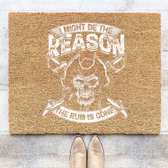 I might be the reason the rum is gone - drinking Coir Doormats