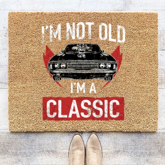I'M Not Old I'M A Classic Car Hot Rod Lover Coir Doormats