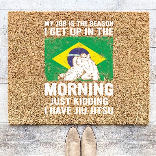 Brazilian Jiu Jitsu Sarcastic Quote MMA BJJ Coir Doormats