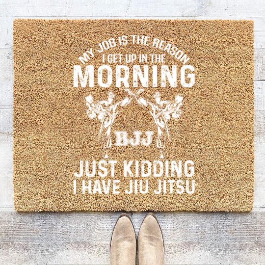 Brazilian Jiu Jitsu Sarcastic Quote MMA BJJ Coir Doormats
