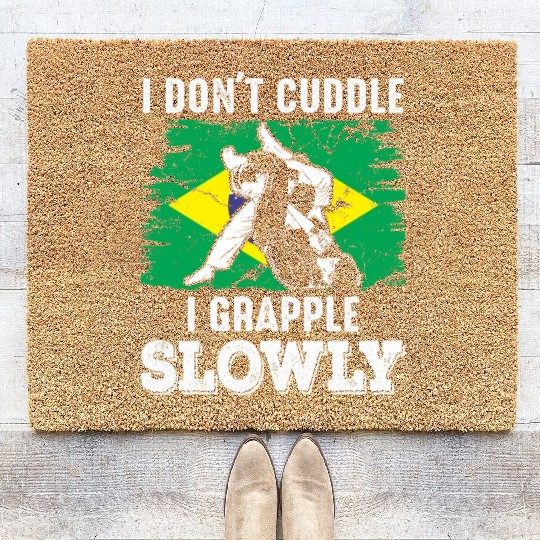 Brazilian Jiu Jitsu Sarcastic Quote MMA BJJ Coir Doormats