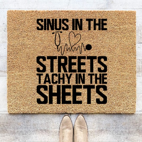 ER Nurse - Sinus in the streets b Coir Doormats