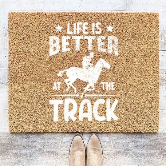 Life Is Better At The Track Horse Race Coir Doormats