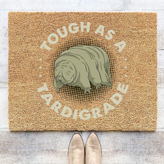 Tough As A Tardigrade for Tardigrade Lover Coir Doormats