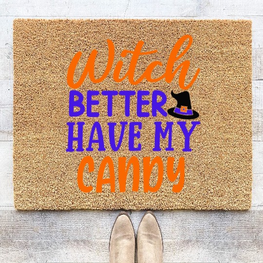 Witch better have my candy Coir Doormats