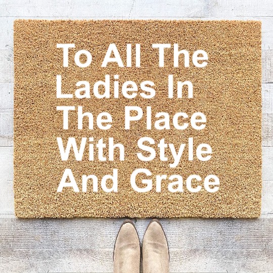To all the ladies in Coir Doormats