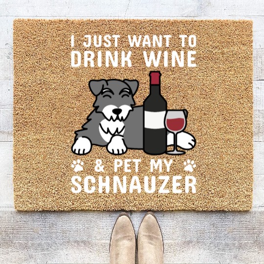 Drink Wine And Pet My Schnauzer Coir Doormats