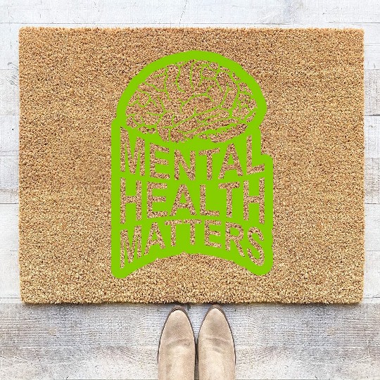 mental health matters quote Coir Doormats