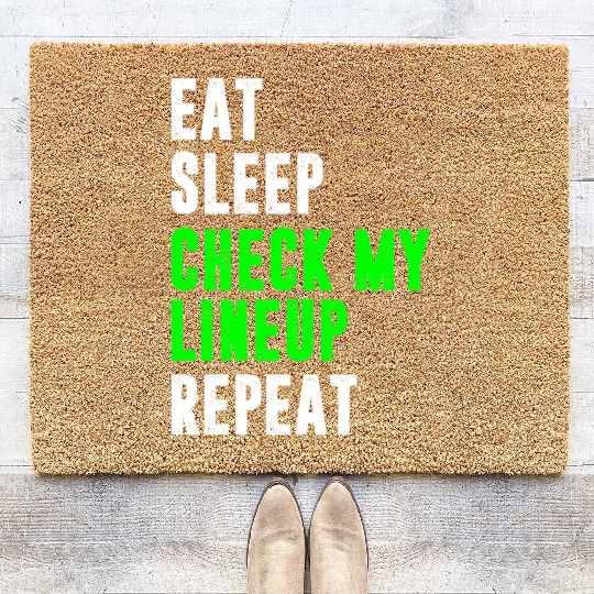 Eat sleep check my lineup repeat fantasy football Coir Doormats