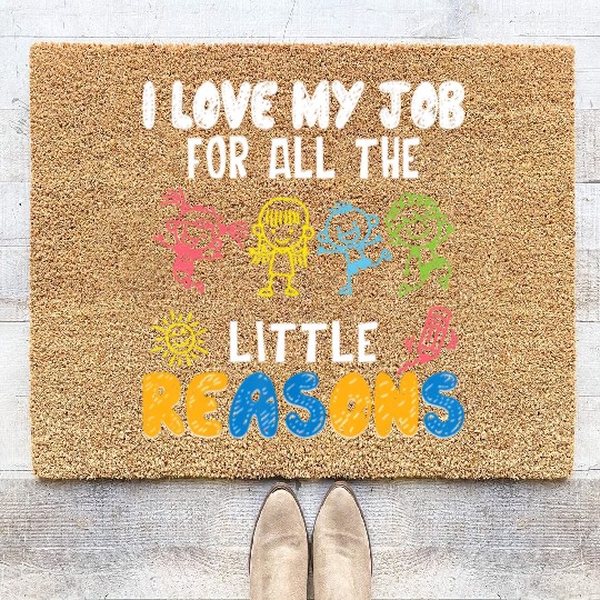 I Love My Job For All The Little Reasons Funny Coir Doormats