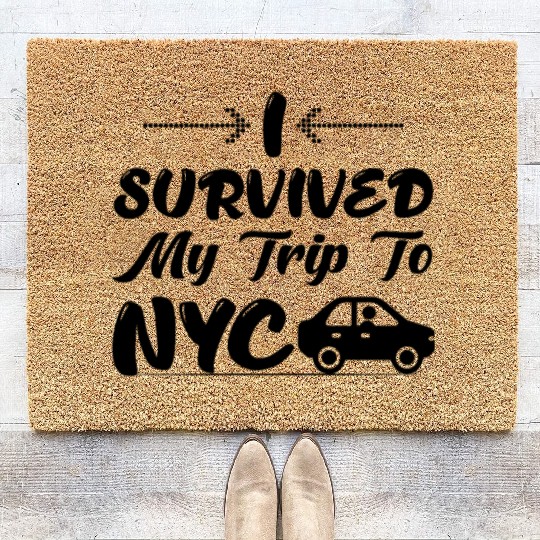 I Survived My Trip To NYC Coir Doormats Design