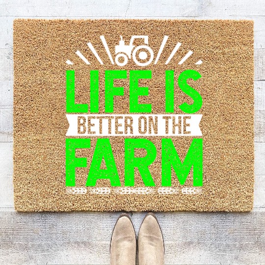 Farmer Coir Doormats Life is better on the farm Gift Coir Doormats