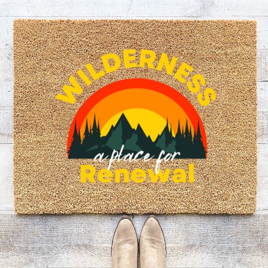 Wilderness a place for Renewal Coir Doormats