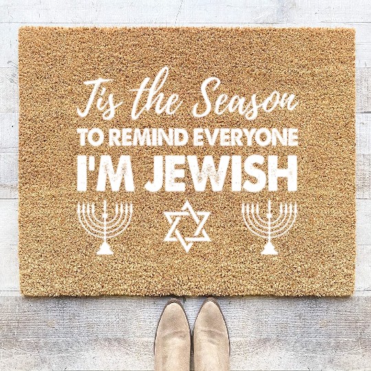 Tis The Season To Remind Everyone I'm Jewish Coir Doormats
