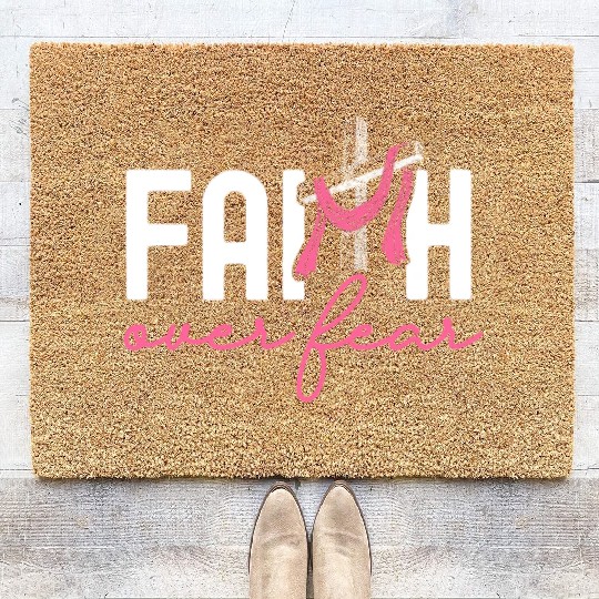 Faith Over Fear Breast Cancer Awareness Support Coir Doormats
