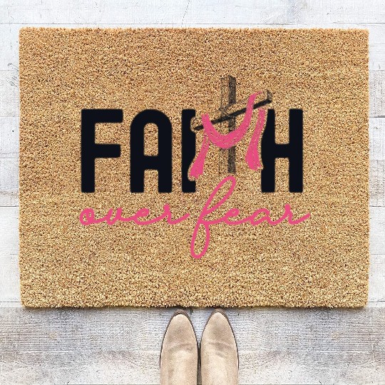 Faith Over Fear Breast Cancer Awareness Support Coir Doormats