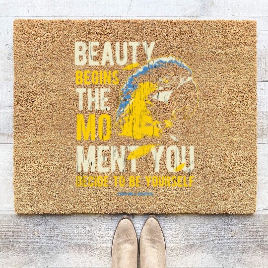 beauty begins the moment you decide to be yourself Coir Doormats