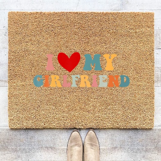 I Love My Girlfriend I Heart My Girlfriend Coir Doormats