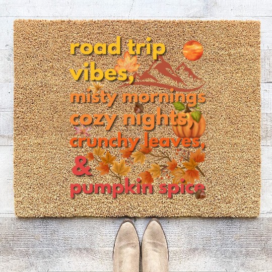road trip vibes misty mornings cozy nights Coir Doormats
