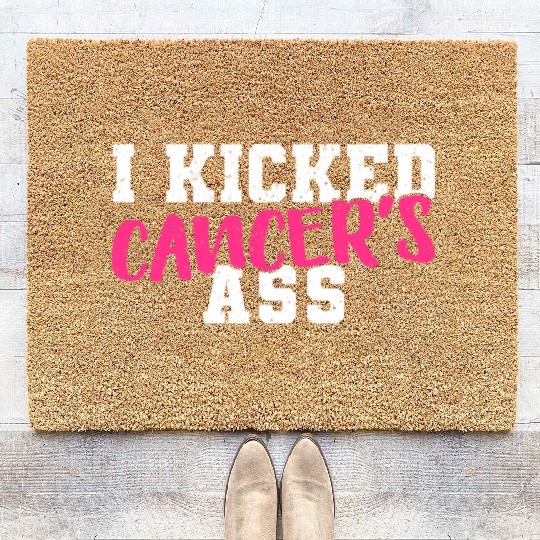 I Kicked Cancers Ass Breast Cancer Survivor Coir Doormats