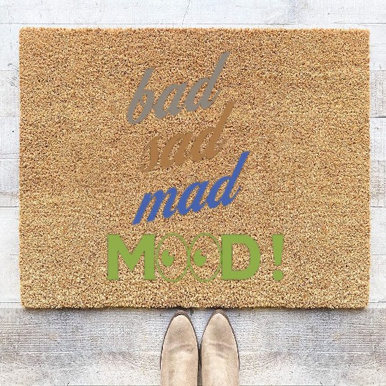 bad sad mad mood its a cool design for cool people Coir Doormats