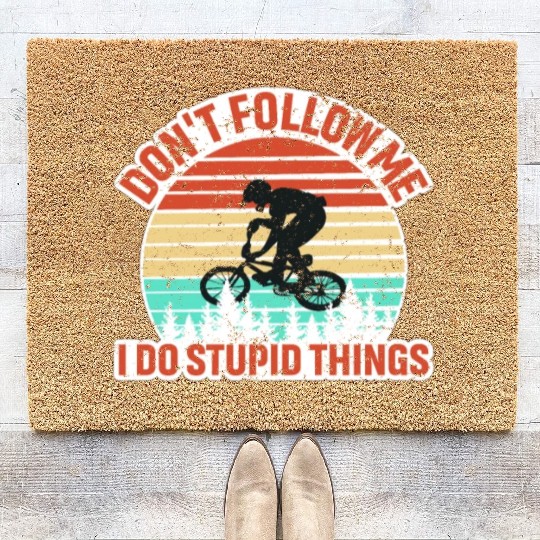 Don't Follow Me I Do Stupid Things Coir Doormats