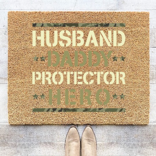 Husband Daddy Protector Hero US Army Veteran Coir Doormats