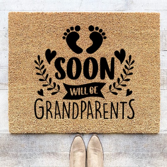 We Will Soon Become Grandparents, Be Grandparents Coir Doormats