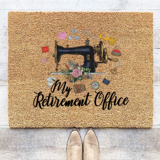 My Retirement Office Sewing Lover Funny Women Coir Doormats