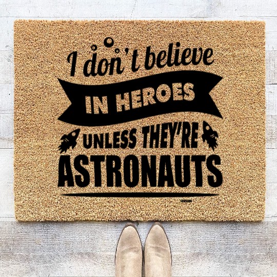 Astronauts are heroes Coir Doormats