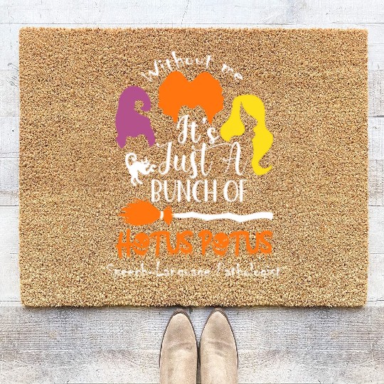 It's Just a Bunch of Hocus Pocus Coir Doormats, Fall Coir Doormats
