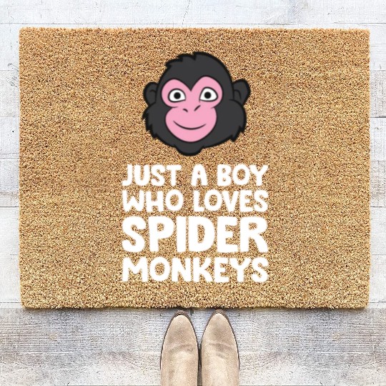 Just a Boy Who Loves Spider Monkeys Coir Doormats