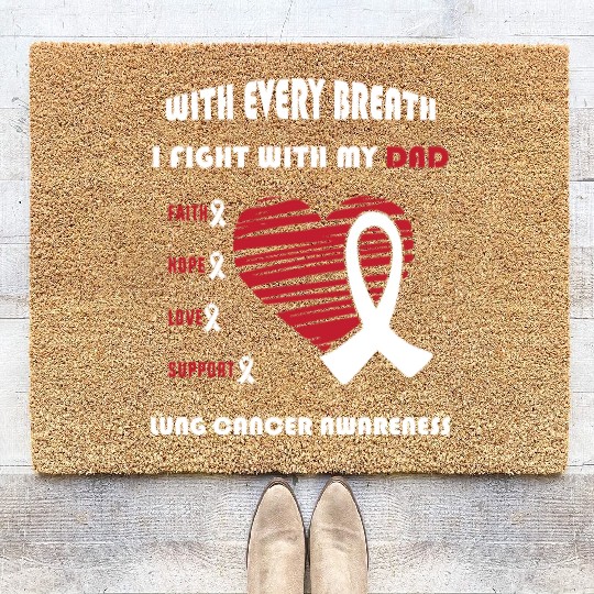 Faith Hope Love Support Squad Lung Cancer Dad Coir Doormats