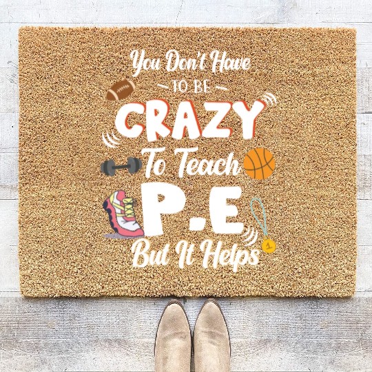 Teach PE Phys Ed Physical Education Teacher Coir Doormats