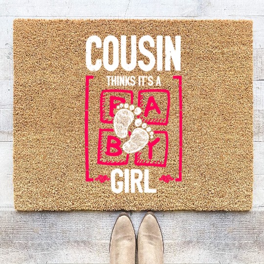 Cousin Thinks It's a Girl Gender Reveal Funny Coir Doormats