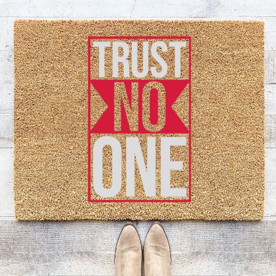 trust no one quote Coir Doormats