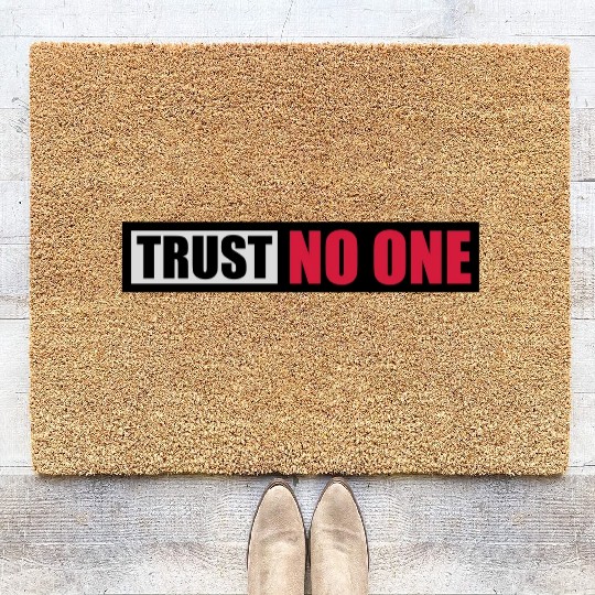 trust no one quote Coir Doormats