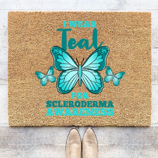 I Wear Teal For Scleroderma Awareness Coir Doormats