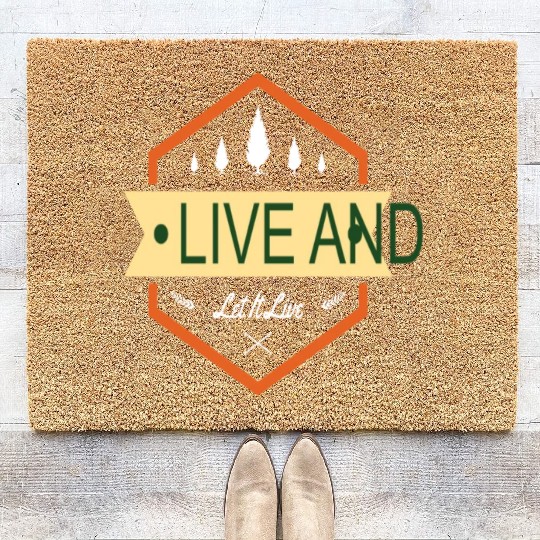 Live And Let Live Earth Protection Support Quotes Coir Doormats