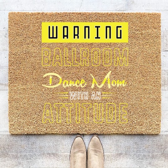 Mothers Day Funny Ballroom Dance Mom For Women Coir Doormats