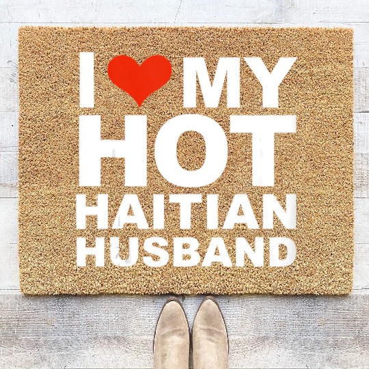 I Love My Hot Haitian Husband Wife Marriage Haiti Coir Doormats
