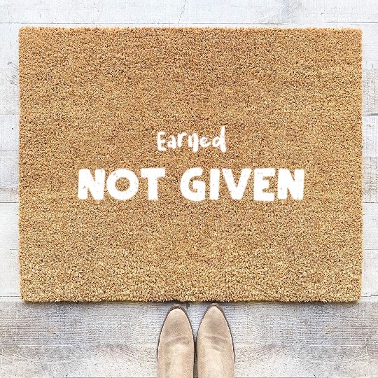 Earned Not Given - Nurse Coir Doormats