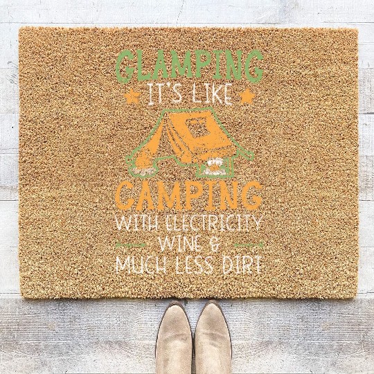 Glamping It's Like Camping With Electricity Camper Coir Doormats