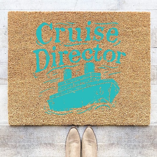 Cruise Director Cruising Ship Holidays vacation Coir Doormats