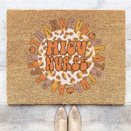 MICU Nurse Thanksgiving Medical ICU Nursing Gifts Coir Doormats