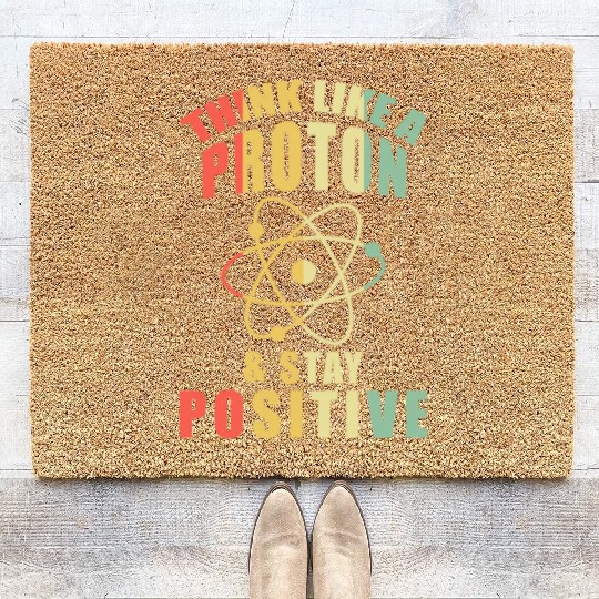 Think Like A Proton & Stay Positive Chemistry Coir Doormats