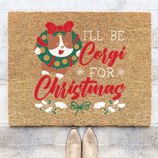 I'll Corgi For Christmas Day Dog Lover Corgi Dog Coir Doormats